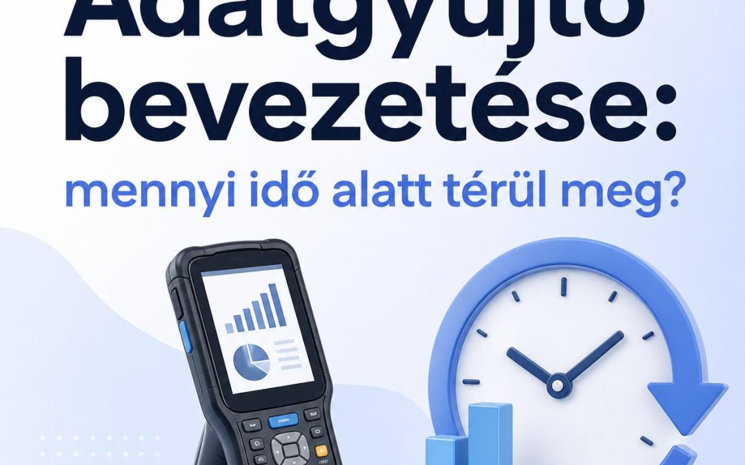 Adatgyűjtő bevezetése: mennyi idő alatt térül meg?