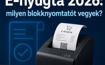 E-nyugta 2026: milyen blokknyomtatót vegyek?