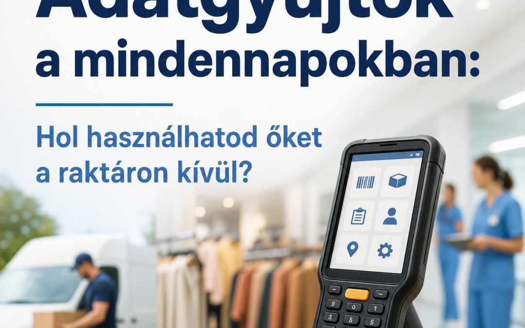 Adatgyűjtők a mindennapokban: Hol használhatod őket a raktáron kívül?