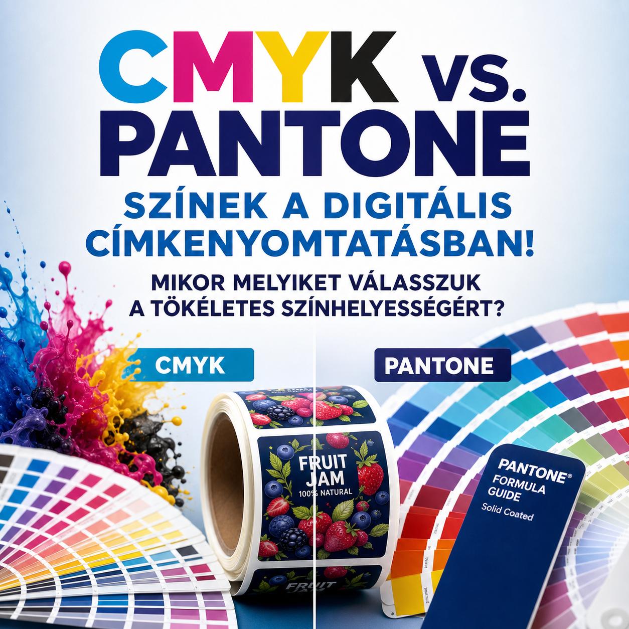CMYK vs. Pantone színek a digitális címkenyomtatásban! Mikor melyiket válasszuk a tökéletes színhelyességért? CMYK vs. Pantone színek a digitális címkenyomtatásban! Mikor melyiket válasszuk a tökéletes színhelyességért?